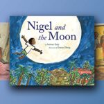 Nigel and Moon: A Kid-Friendly Series That Encourages Creativity and Curiosity