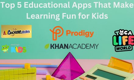 Top 5 Educational Apps That Make Learning Fun for Kids