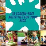 Screen-Free Fun: 15 Activities to Keep Your Kids Engaged and Happy