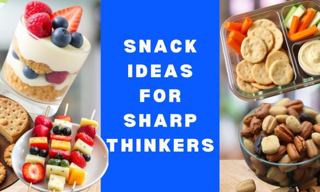 The Curious Crunch: Snack Ideas for Sharp Thinkers