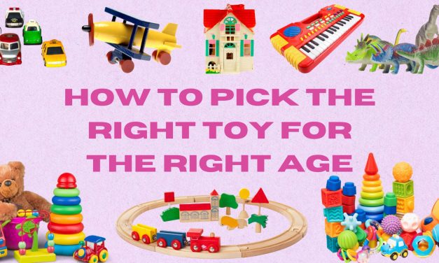 How to Pick the Right Toy for the Right Age